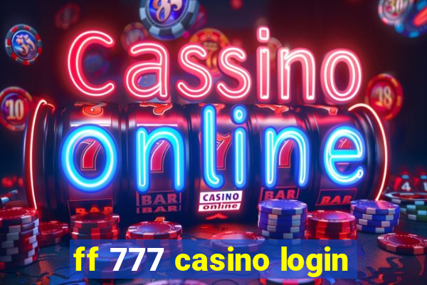 ff 777 casino login